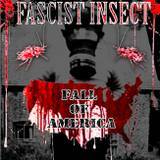 Fascist Insect : Fall of America